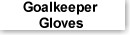 goalkeeper gloves.jpg (2698 bytes)